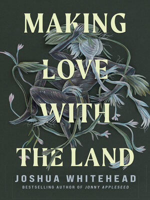 cover image of Making Love with the Land